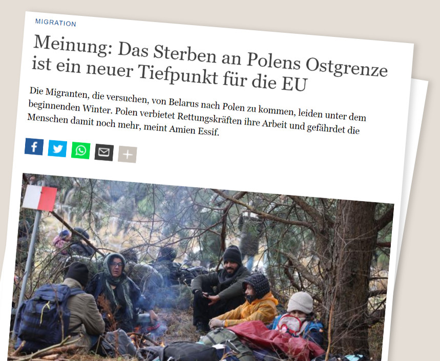 

                          Screenshot eines Artikels über Migration mit dem Titel: Meinung: Das Sterben an Polens Ostgrenze ist ein neuer Tiefpunkt für die EU

                          